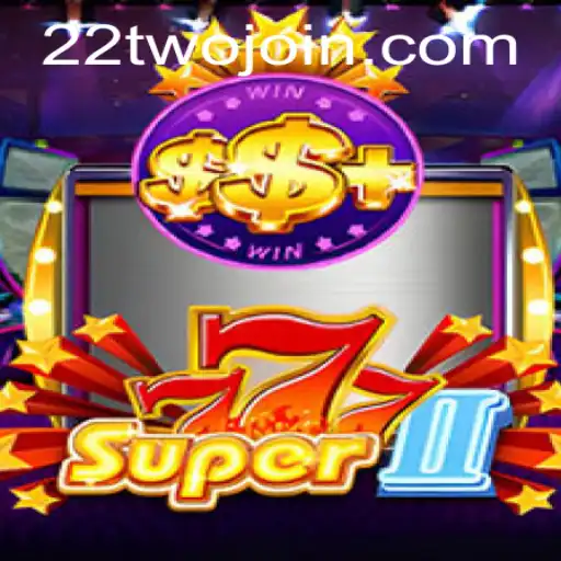 Exploring the World of Super777II: A New Era in Online Gaming